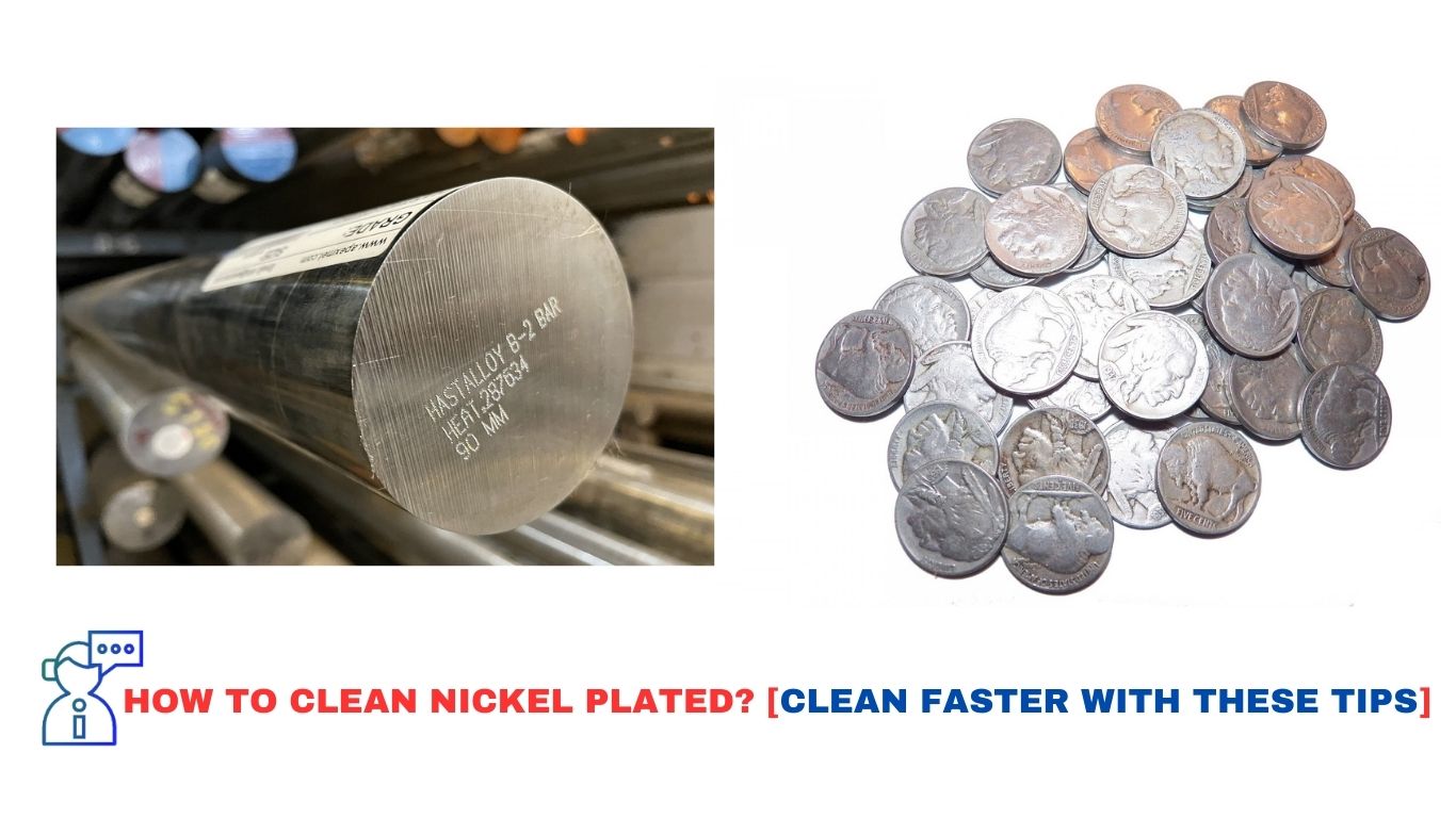 How To Clean Nickel Plated