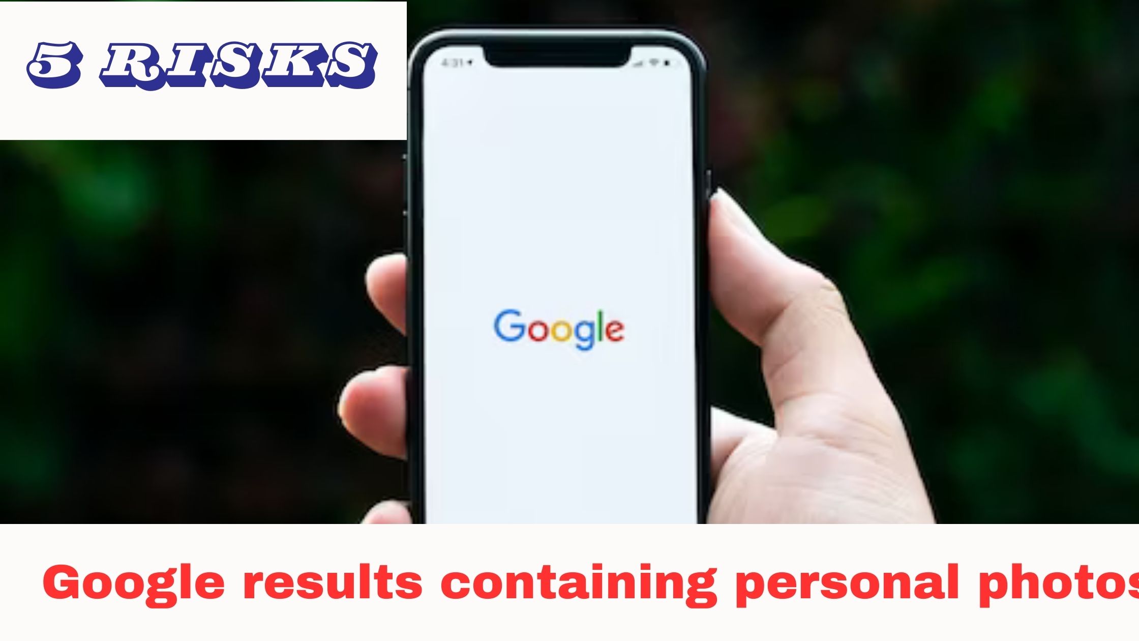 5 risks Google results containing personal photos