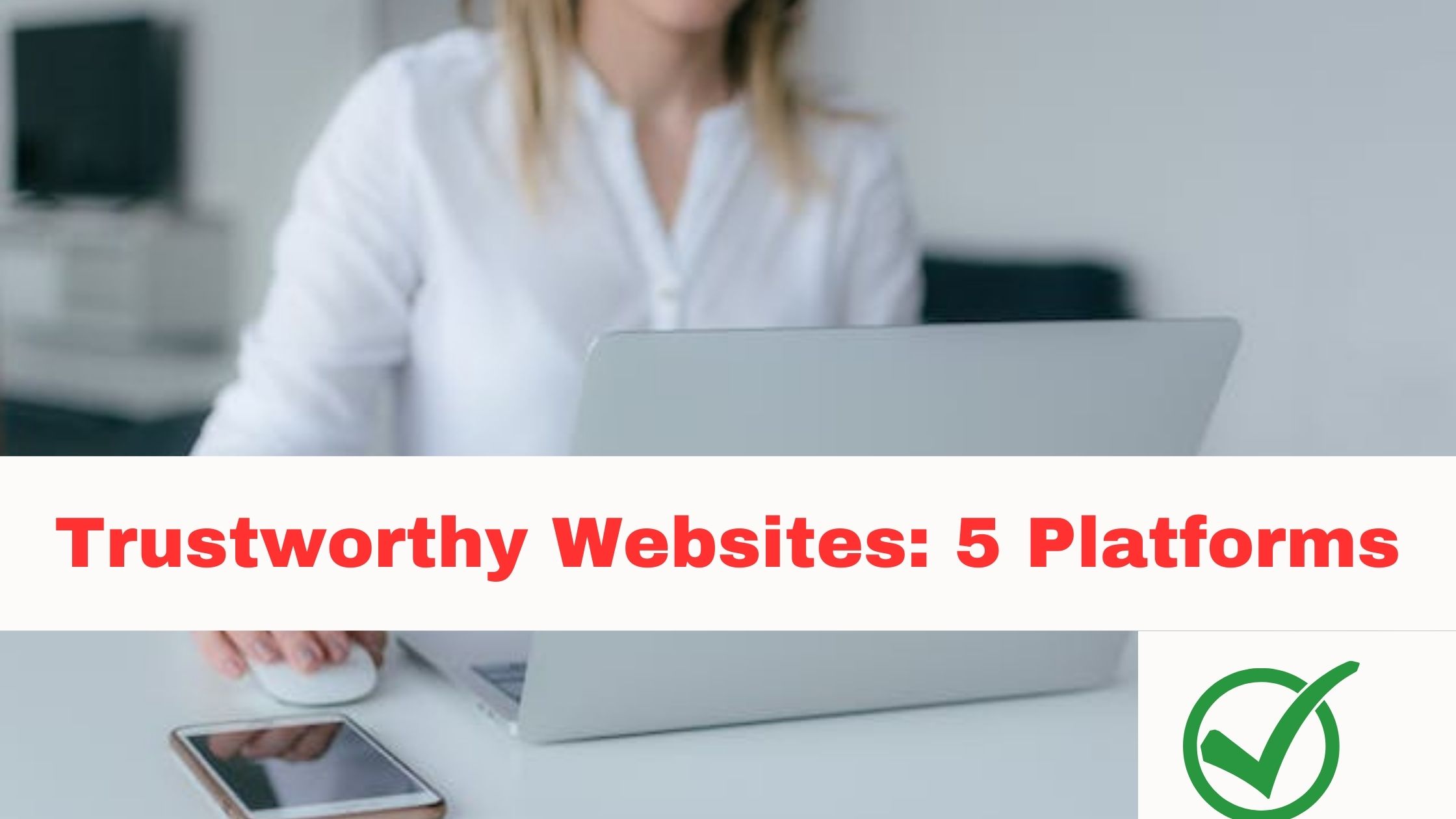 Five Platforms That Help You Know If A Website Is Safe And Trustworthy